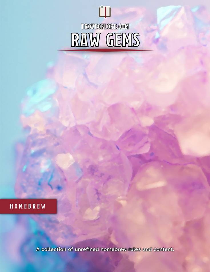 The cover for: Raw Gems — A collection of unrefined homebrew rules and content.
