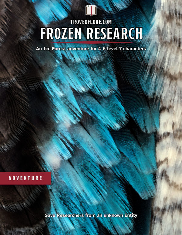 The cover for: Frozen Research — An Ice Forest adventure for 4-6 level 7 characters.